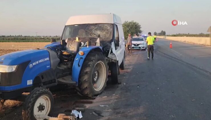 Hatay’da traktör ile minibüs çarpıştı: 1 meyyit, 2 yaralı